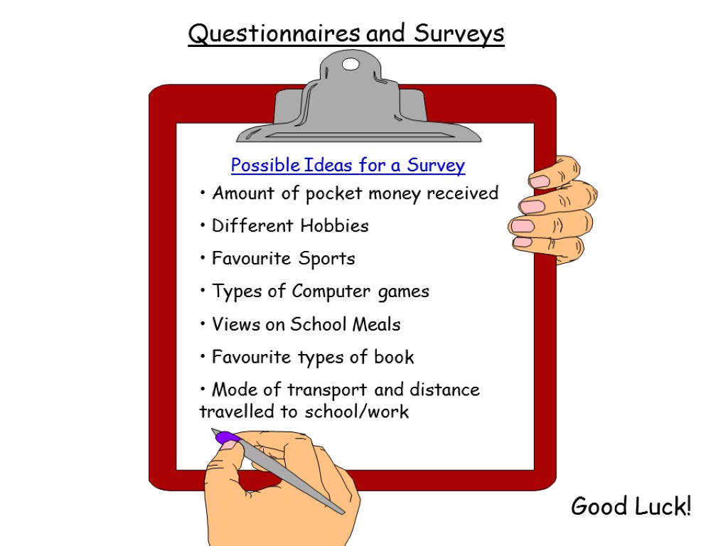 Ideas Questionnaires and Surveys Possible Ideas for a Survey Amount of pocket money received